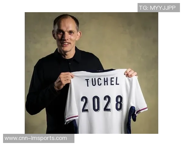 本特透露图赫尔已锁定大部分球员名单11名球员或将无缘世界杯